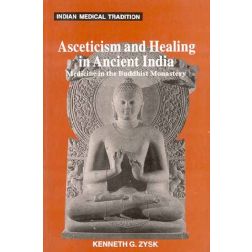 Asceticism and Healing in Ancient India By Kenneth