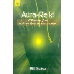 Aura Reiki By Bill Waites